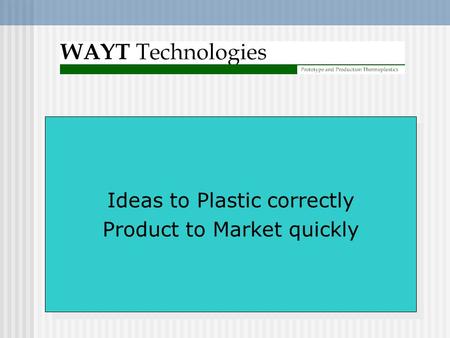 Ideas to Plastic correctly Product to Market quickly Ideas to Plastic correctly Product to Market quickly.