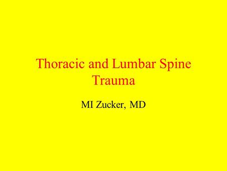 Thoracic and Lumbar Spine Trauma