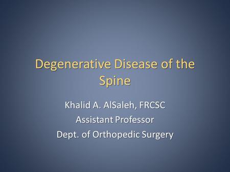 Degenerative Disease of the Spine