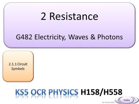 G482 Electricity, Waves & Photons