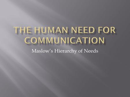 The Human Need For Communication