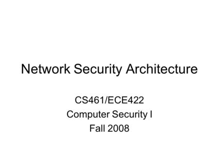 Network Security Architecture