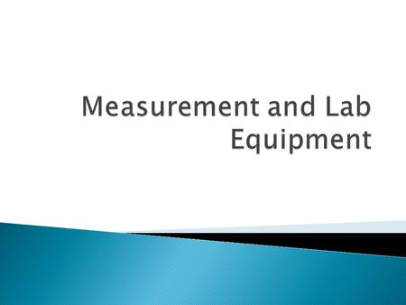  I can identify and correctly use common lab equipment used in the chemistry laboratory.