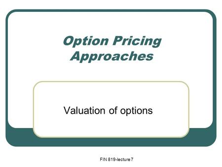 Option Pricing Approaches