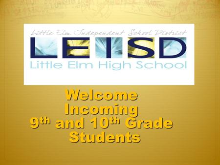 WelcomeIncoming 9 th and 10 th Grade Students. Principal – Renee Pentecost Associate Principal – Ruben Molinar Associate Principal – Clint Miller Assistant.