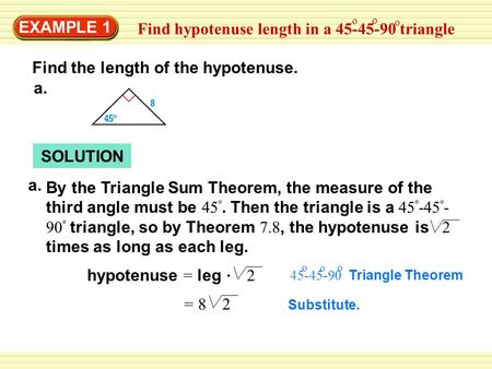 Find hypotenuse length in a triangle EXAMPLE 1