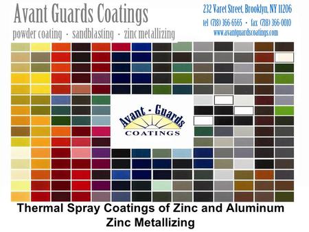 Thermal Spray Coatings of Zinc and Aluminum Zinc Metallizing