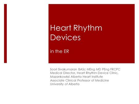 Heart Rhythm Devices in the ER