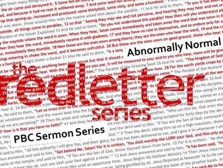 Abnormally Normal PBC Sermon Series