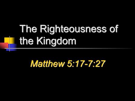 The Righteousness of the Kingdom