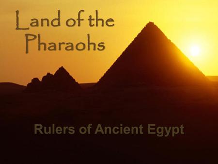 Rulers of Ancient Egypt