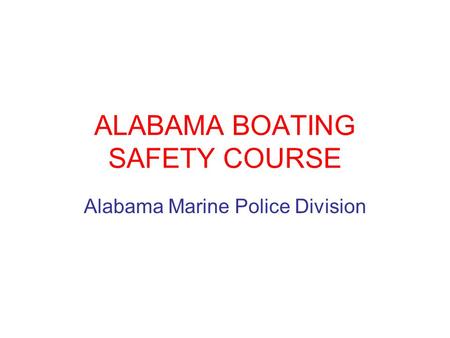 ALABAMA BOATING SAFETY COURSE