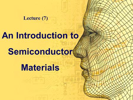 An Introduction to Semiconductor Materials