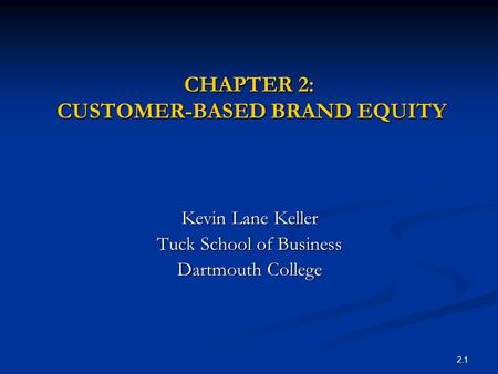 CHAPTER 2: CUSTOMER-BASED BRAND EQUITY