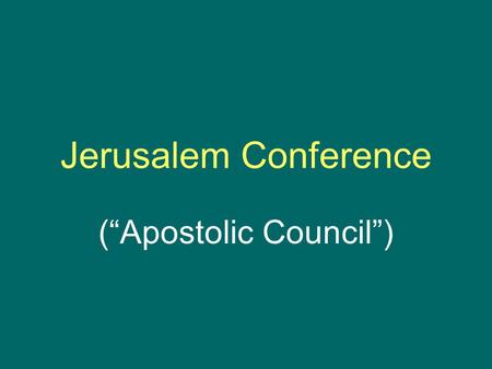 Jerusalem Conference (“Apostolic Council”). Background on the Jewish Ritual of Circumcision 1.The Jewish practice of circumcision as a religious ritual.