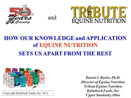 HOW OUR KNOWLEDGE and APPLICATION of EQUINE NUTRITION