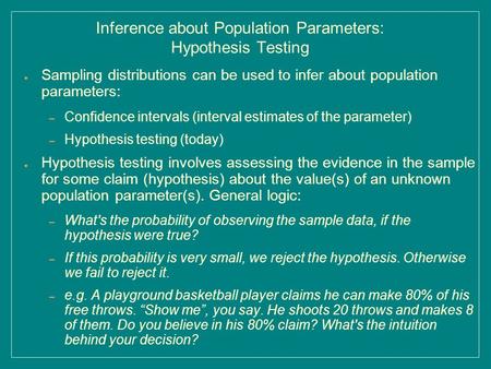 Inference about Population Parameters: Hypothesis Testing