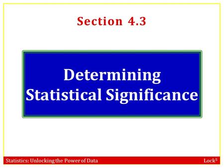 Determining Statistical Significance