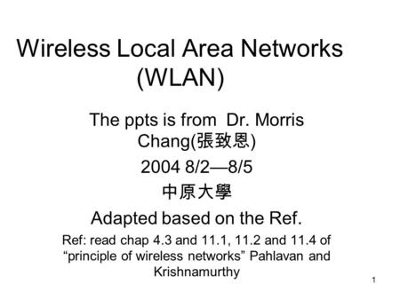 Wireless Local Area Networks (WLAN)