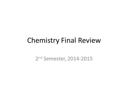 Chemistry Final Review