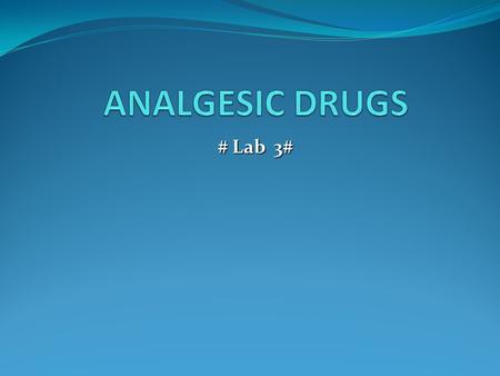 # Lab 3#. Introduction - Pain: an unpleasant sensory and emotional experience associated with actual or potential tissue damage, or described in terms.