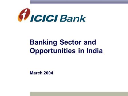 Banking Sector and Opportunities in India