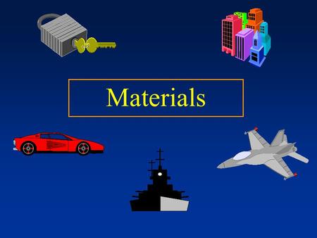 Materials.