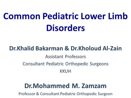 Common Pediatric Lower Limb Disorders