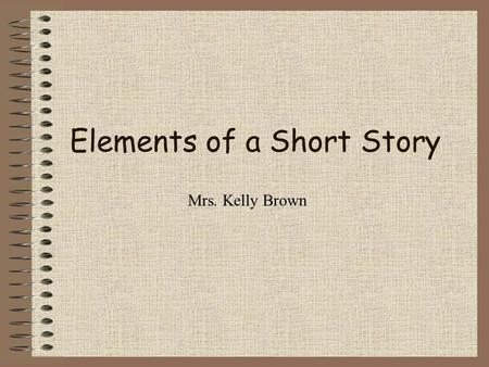 Elements of a Short Story