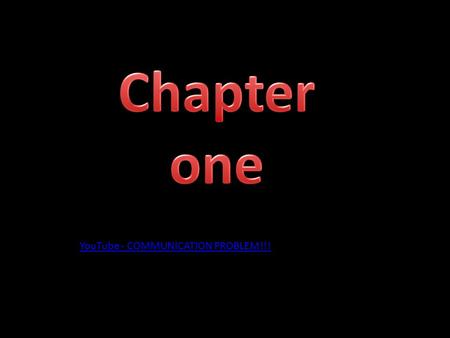 YouTube - COMMUNICATION PROBLEM!!!. *Open rather than defensiveness * Confidence rather than fear * Acceptance rather than rejection *Trust rather than.