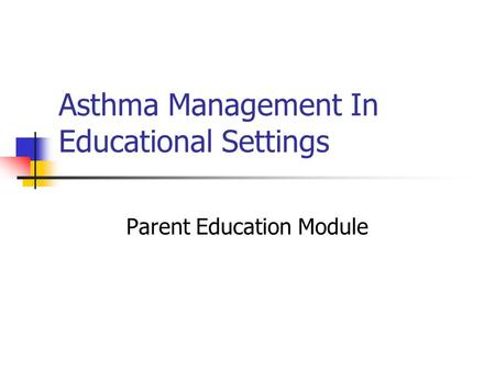 Asthma Management In Educational Settings