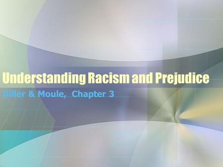 Understanding Racism and Prejudice