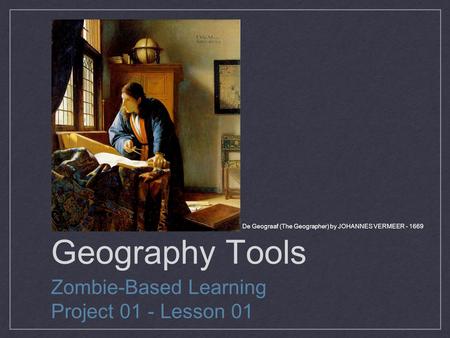 De Geograaf (The Geographer) by JOHANNES VERMEER