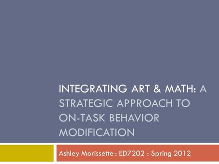 Ashley Morissette : ED7202 : Spring 2012