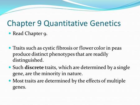 Chapter 9 Quantitative Genetics