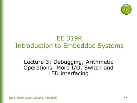 EE 319K Introduction to Embedded Systems