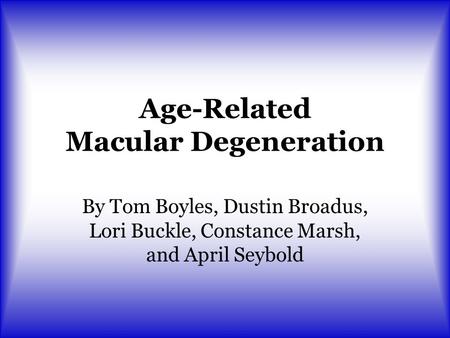 Age-Related Macular Degeneration