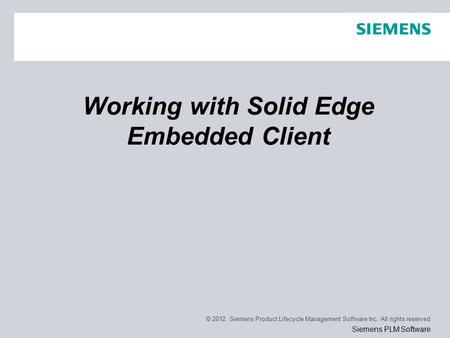 Working with Solid Edge Embedded Client