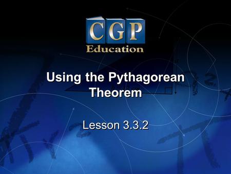 Using the Pythagorean Theorem