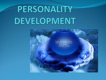 PERSONALITY DEVELOPMENT