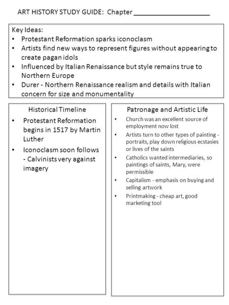 Historical Timeline Protestant Reformation begins in 1517 by Martin Luther Iconoclasm soon follows - Calvinists very against imagery Patronage and Artistic.