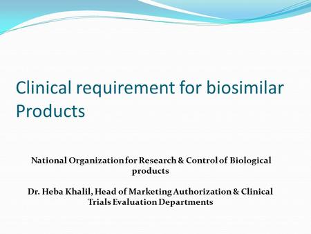 Clinical requirement for biosimilar Products