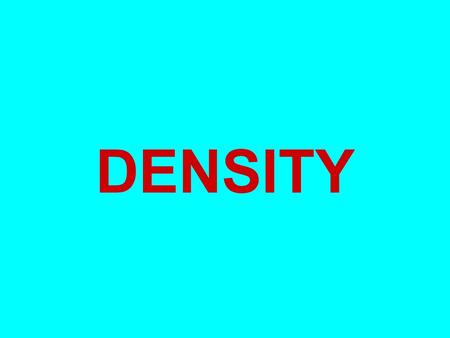 DENSITY.