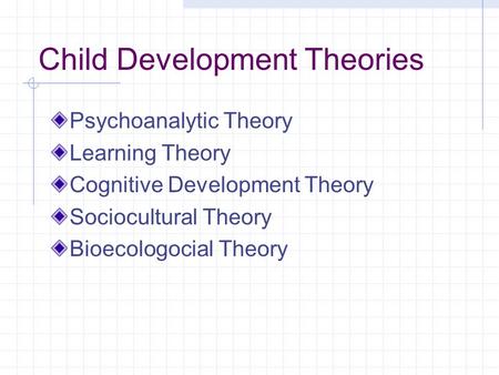 Child Development Theories