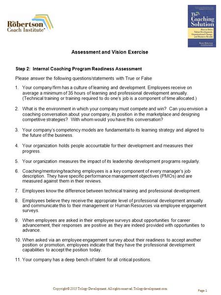 Copyright© 2015 Trilogy Development. All rights reserved. Trilogydevelopment.com Assessment and Vision Exercise 1.Your company/firm has a culture of learning.