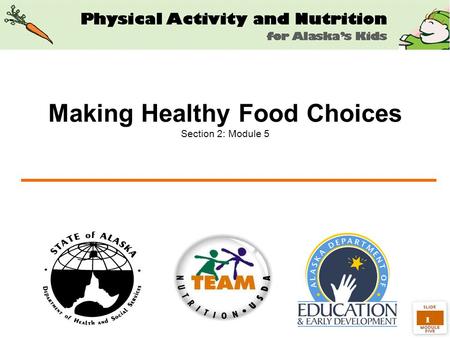 Making Healthy Food Choices Section 2: Module 5