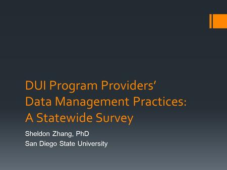 DUI Program Providers’ Data Management Practices: A Statewide Survey