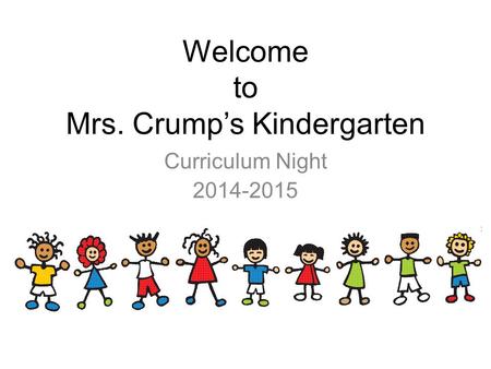 Welcome to Mrs. Crump’s Kindergarten