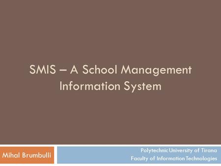 SMIS – A School Management Information System