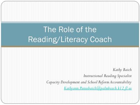 The Role of the Reading/Literacy Coach